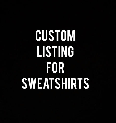 Custom Listing for Kids Sweatshirts