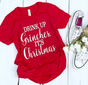 Drink Up Grinches It’s Christmas