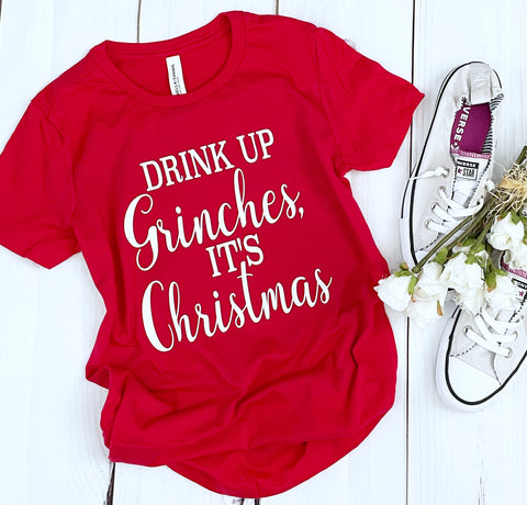 Drink Up Grinches It’s Christmas
