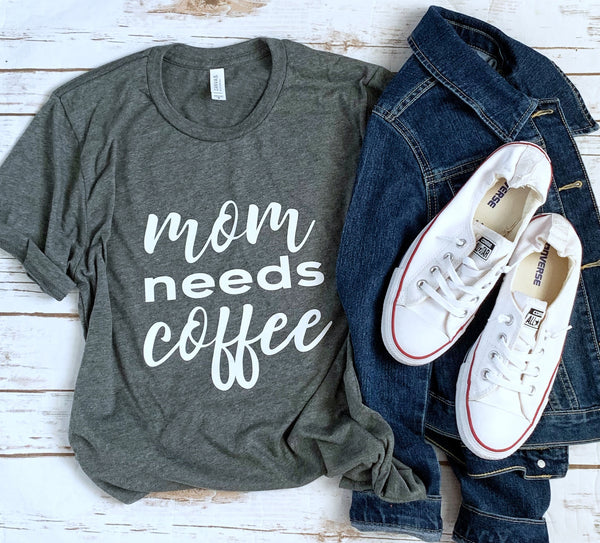 Mom Needs Coffee