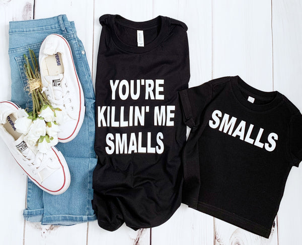 You Are Killin’ Me Smalls
