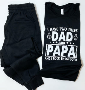 I Have Two Tittles Dad and Papa