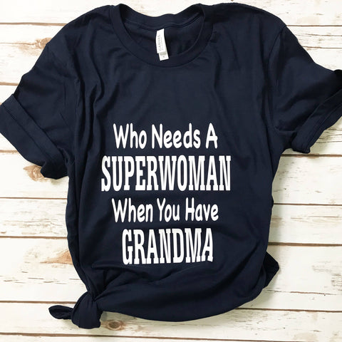 Who Needs a Superwoman When You Have Grandma
