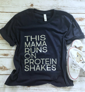 This Mama Runs On Protein Shakes