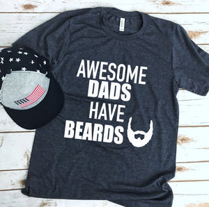 Awesome Dads Have Beards